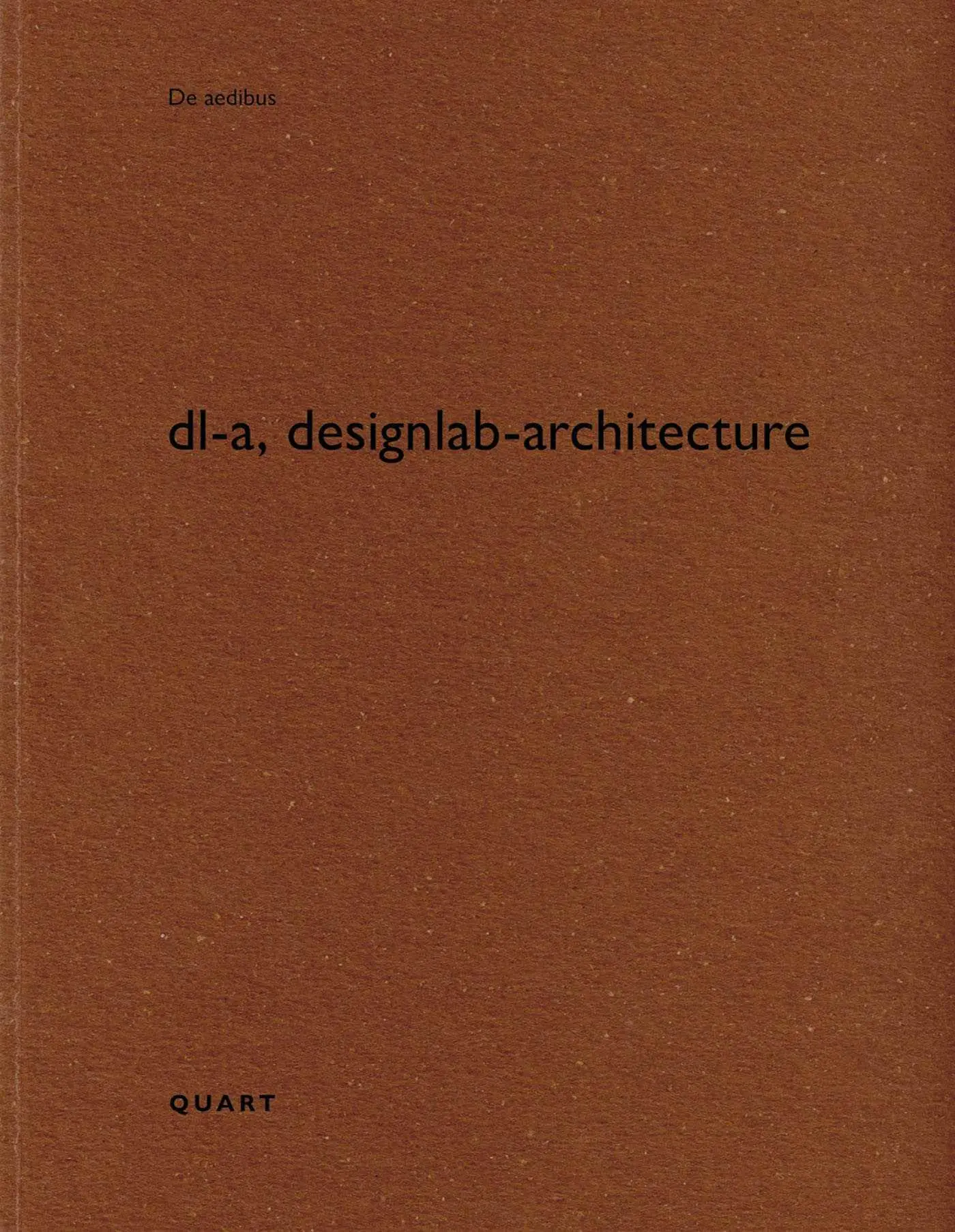 Cover: 9783037613313 | dl-a, designlab-architecture | (Text französisch/englisch) | Wirz