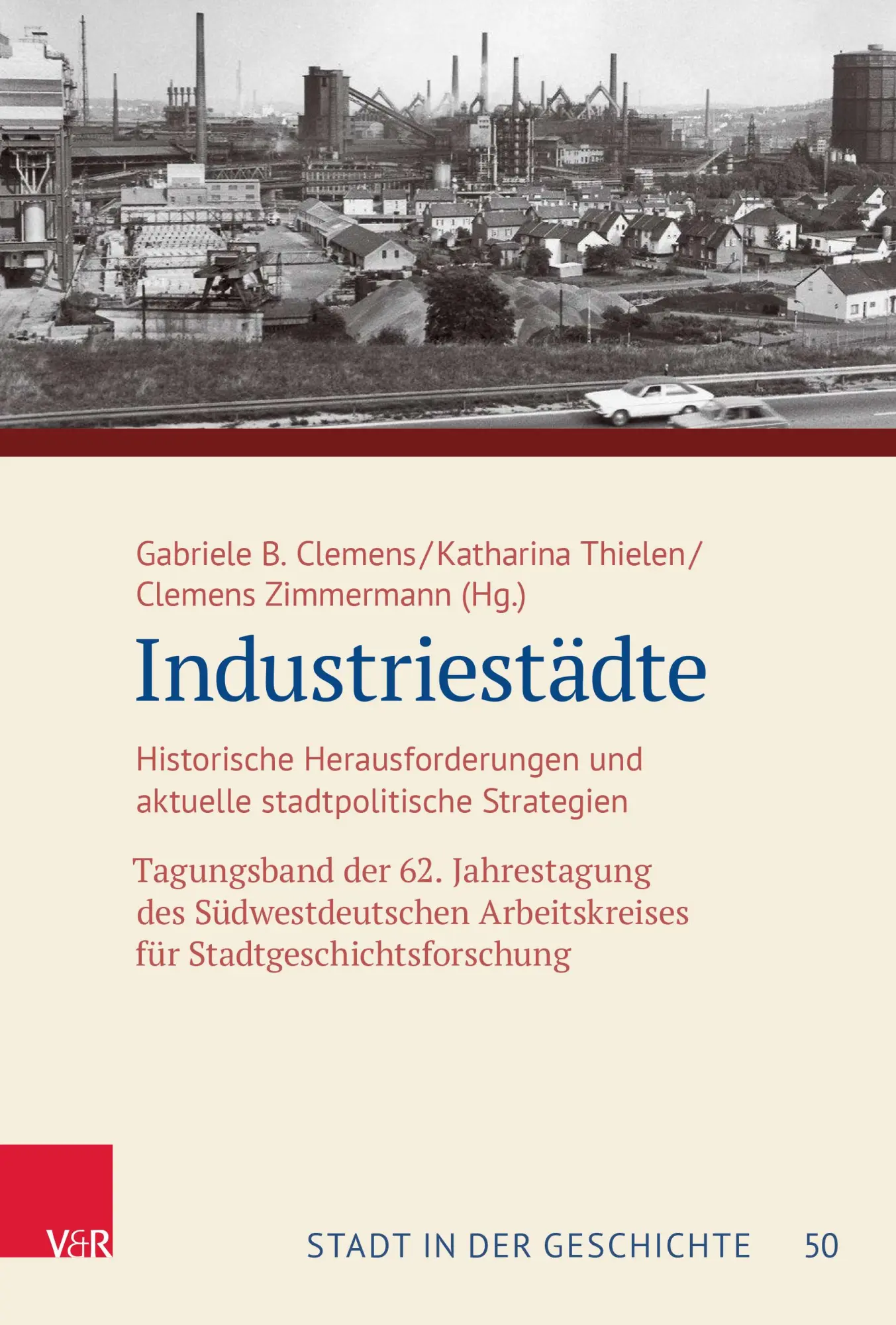 Cover: 9783525303313 | Industriestädte | Gabriele B. Clemens (u. a.) | Buch | 276 S. | 2025