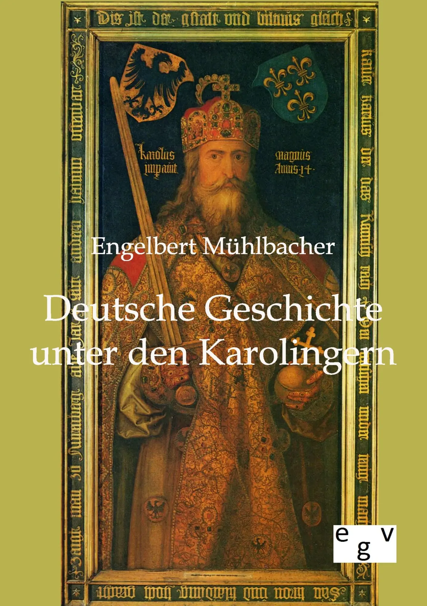 Cover: 9783863823313 | Deutsche Geschichte unter den Karolingern | Engelbert Mühlbacher