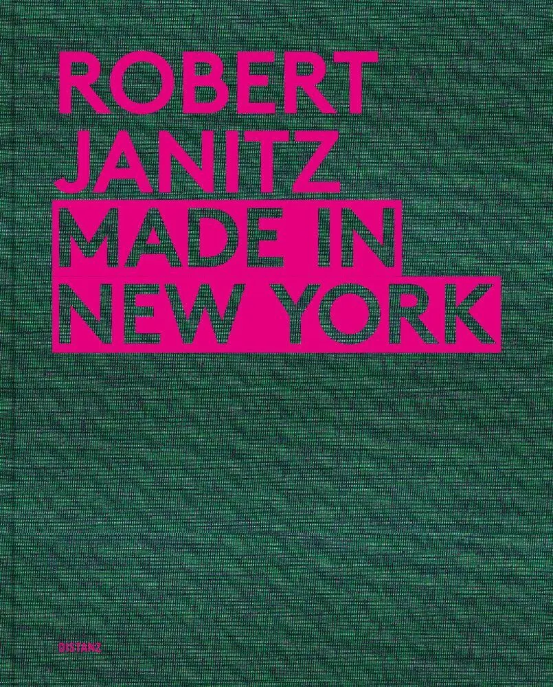 Cover: 9783954763313 | Made in New York | (Englisch) | Robert Janitz | Buch | 144 S. | 2020