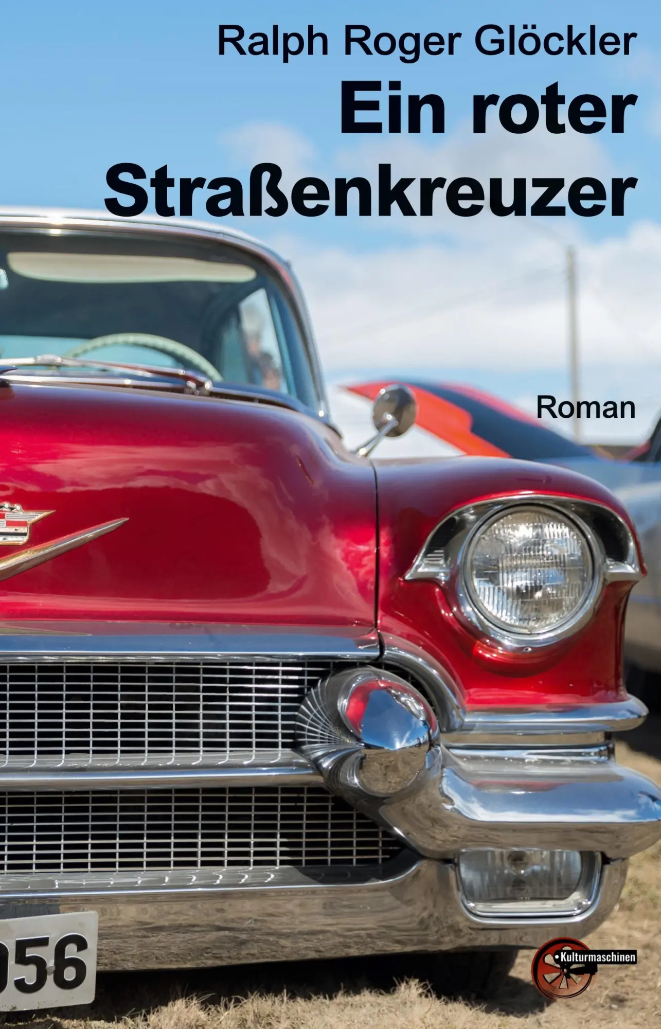 Cover: 9783967633313 | Ein roter Straßenkreuzer | Ralph Roger Glöckler | Taschenbuch | 176 S.