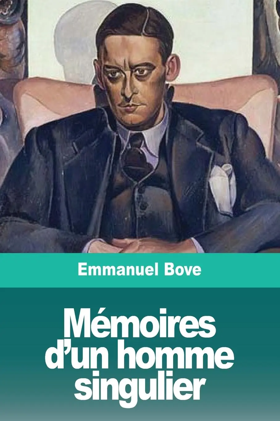 Cover: 9783967873313 | Mémoires d'un homme singulier | Emmanuel Bove | Taschenbuch | 2020