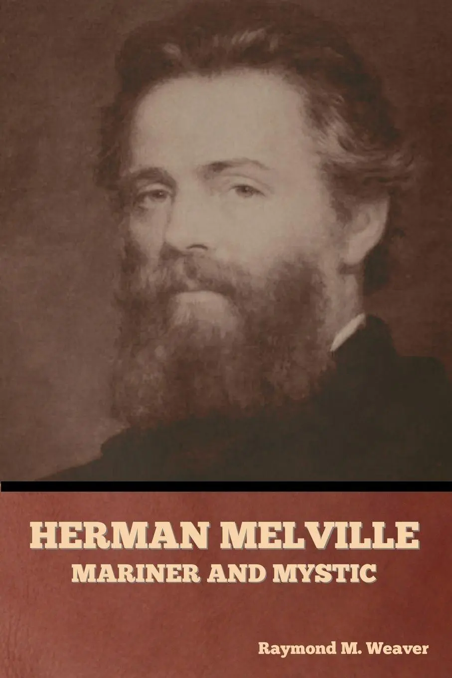 Cover: 9798888303313 | Herman Melville, Mariner and Mystic | Raymond M. Weaver | Taschenbuch