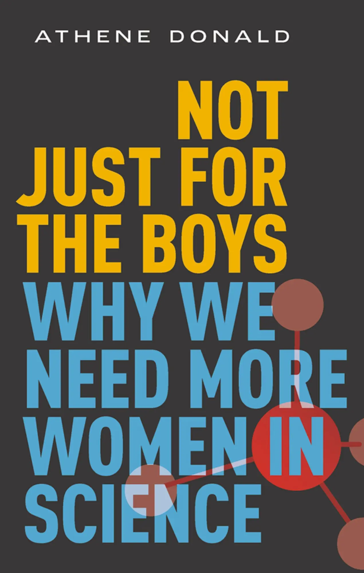 Cover: 9780192893413 | Not Just for the Boys | Why We Need More Women in Science | Donald