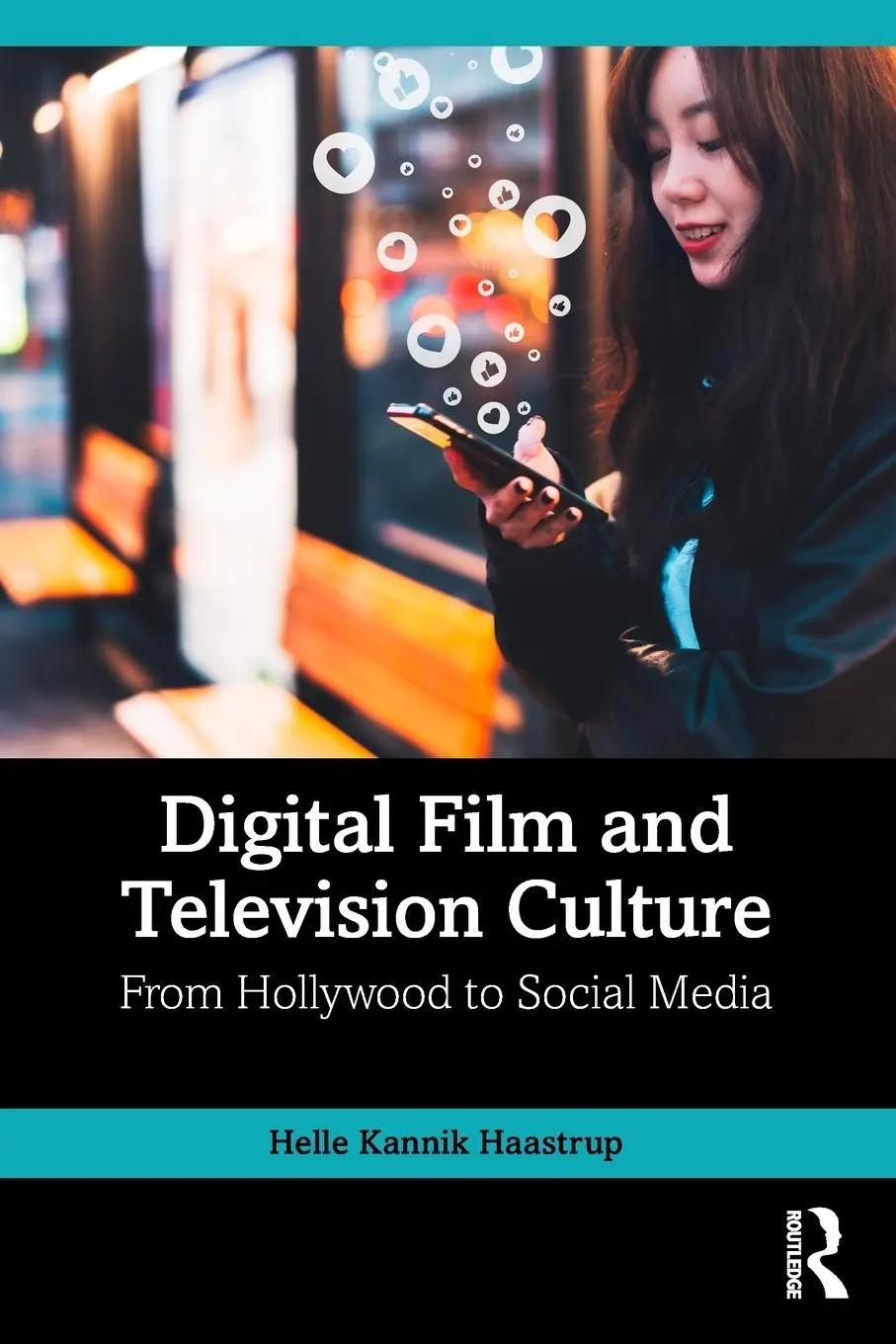 Cover: 9781032473413 | Digital Film and Television Culture | From Hollywood to Social Media