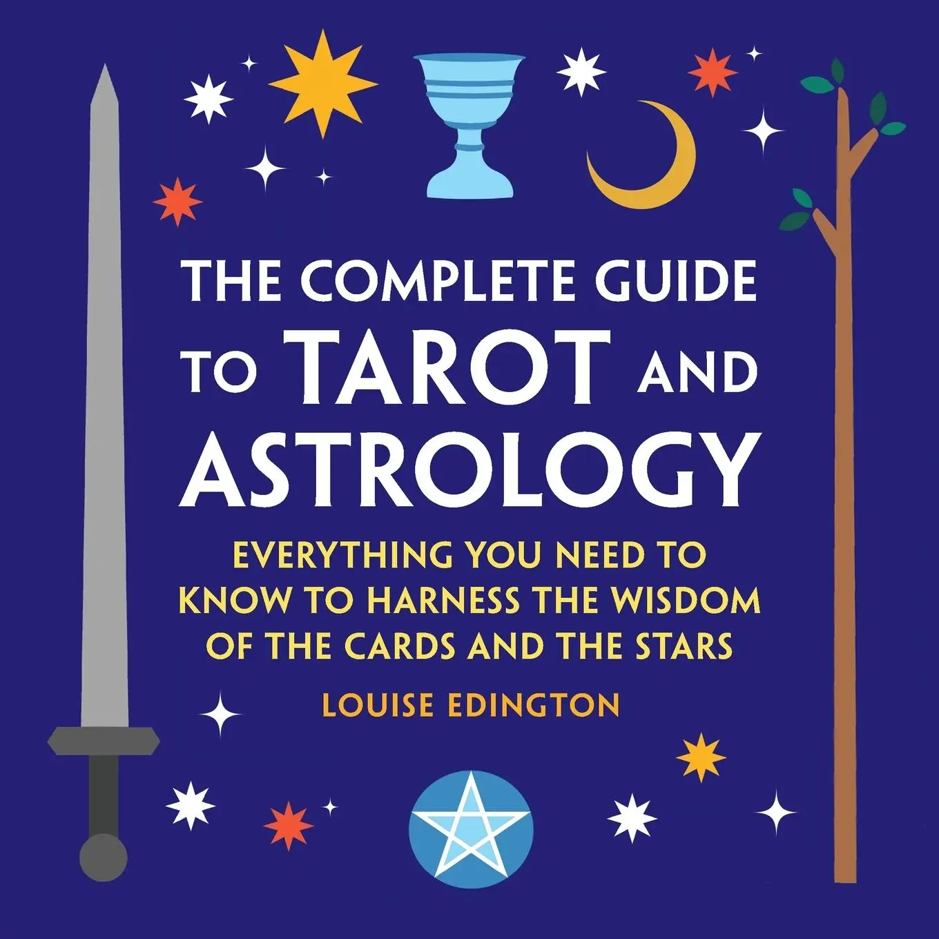Cover: 9781638073413 | The Complete Guide to Tarot and Astrology | Louise Edington | Buch