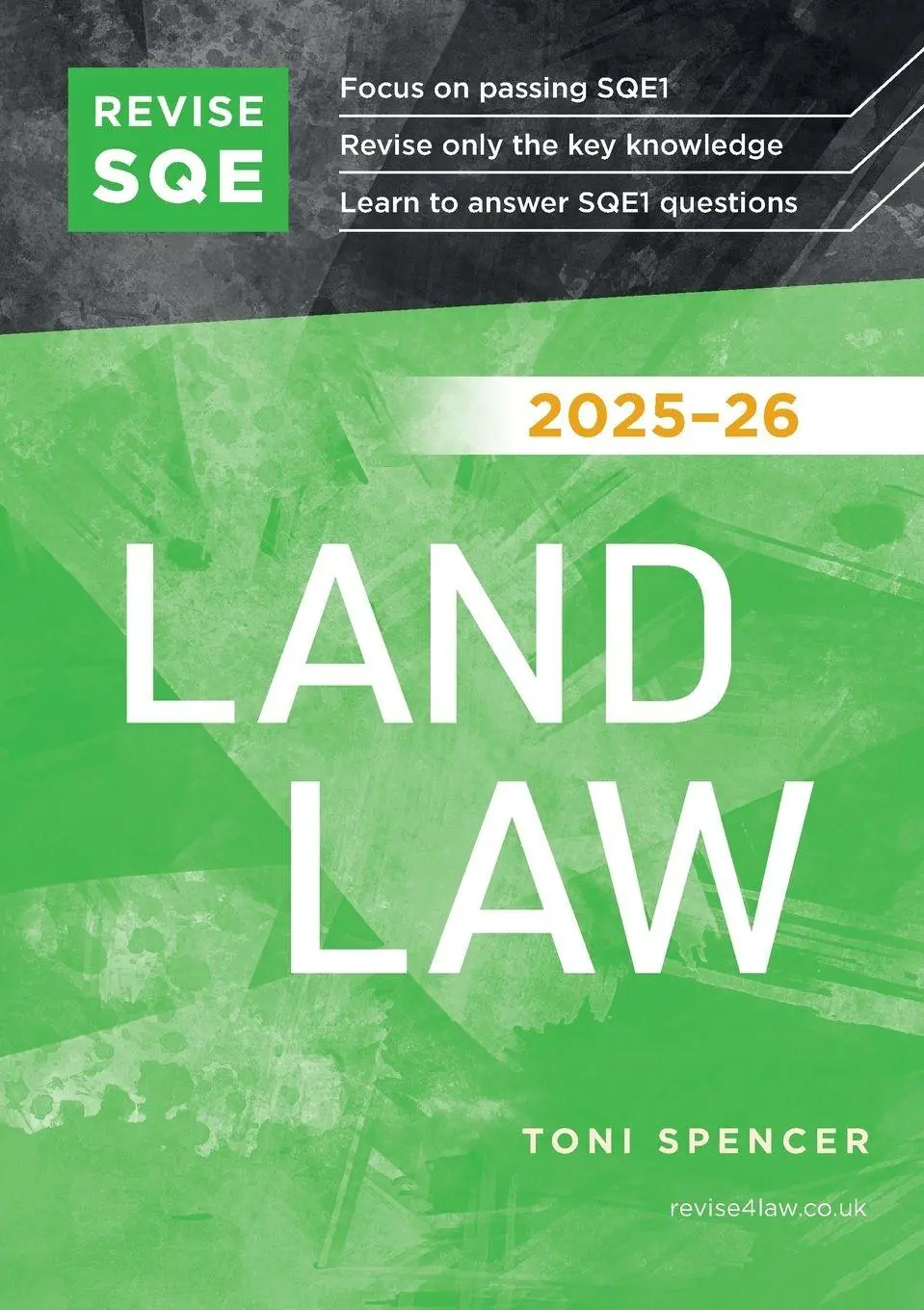 Cover: 9781917183413 | Revise SQE Land Law 2025-26 | Toni Spencer | Taschenbuch | Englisch