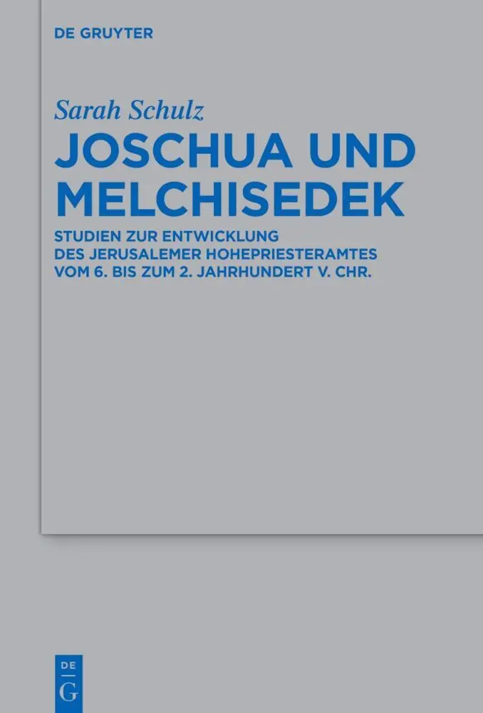Cover: 9783110793413 | Joschua und Melchisedek | Sarah Schulz | Buch | X | Deutsch | 2023