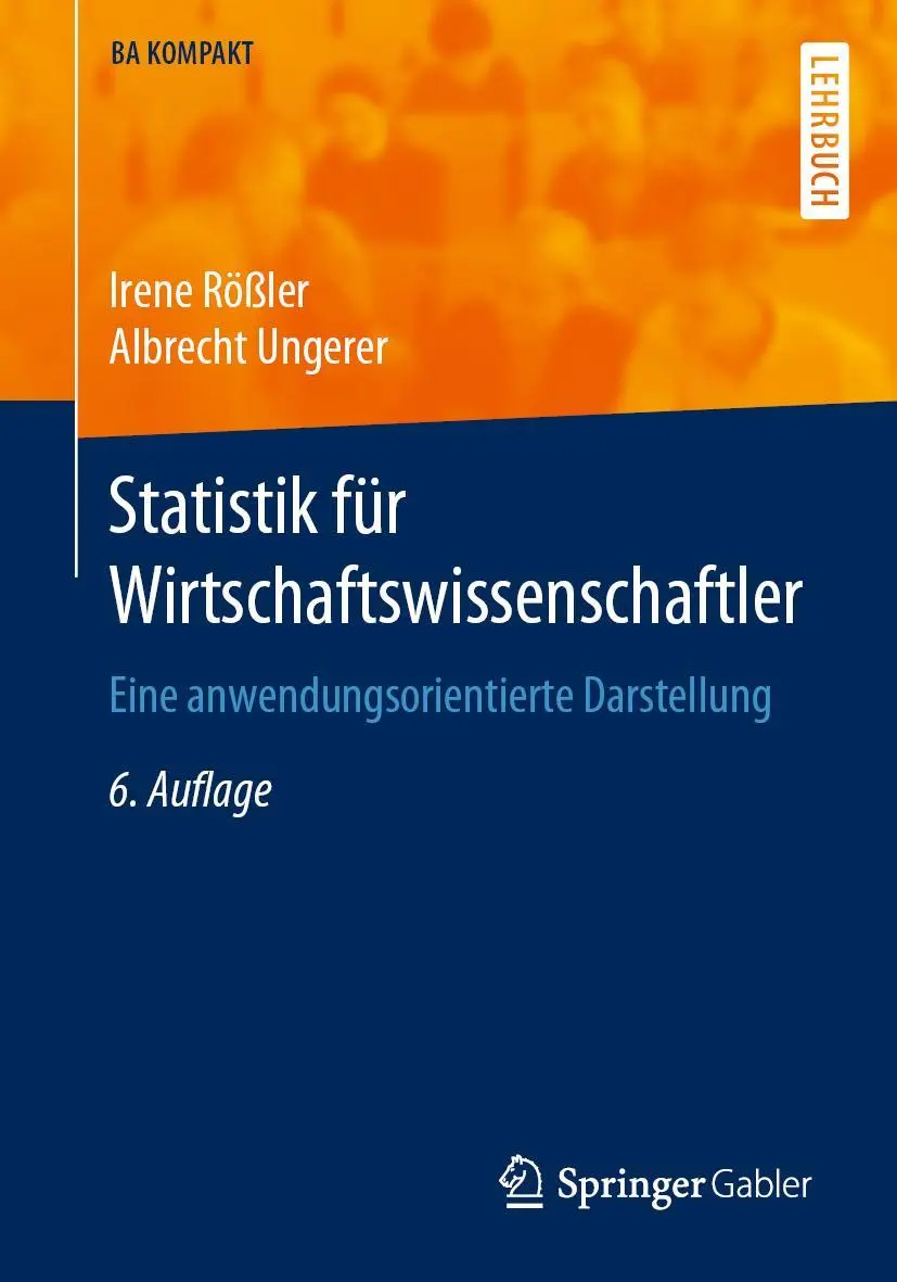 Cover: 9783662603413 | Statistik für Wirtschaftswissenschaftler | Albrecht Ungerer (u. a.) Cover: 9783662603413 | Statistik für Wirtschaftswissenschaftler | Albrecht Ungerer (u. a.)