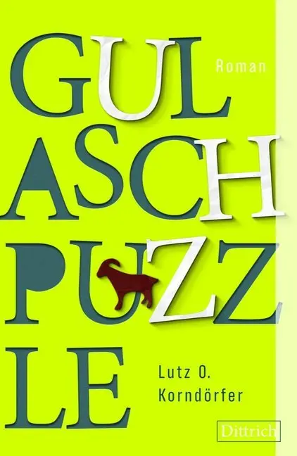 Cover: 9783947373413 | Gulaschpuzzle | Roman | Lutz O. Korndörfer | Buch | 284 S. | Deutsch
