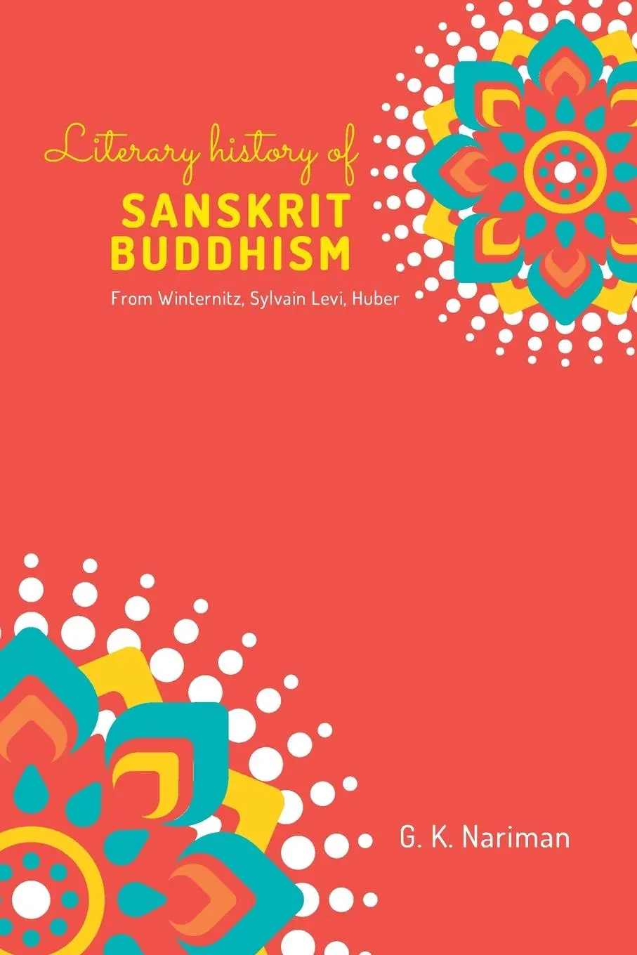 Cover: 9789355273413 | Literary History of Sanskrit Buddhism From Winternitz, Sylvain...