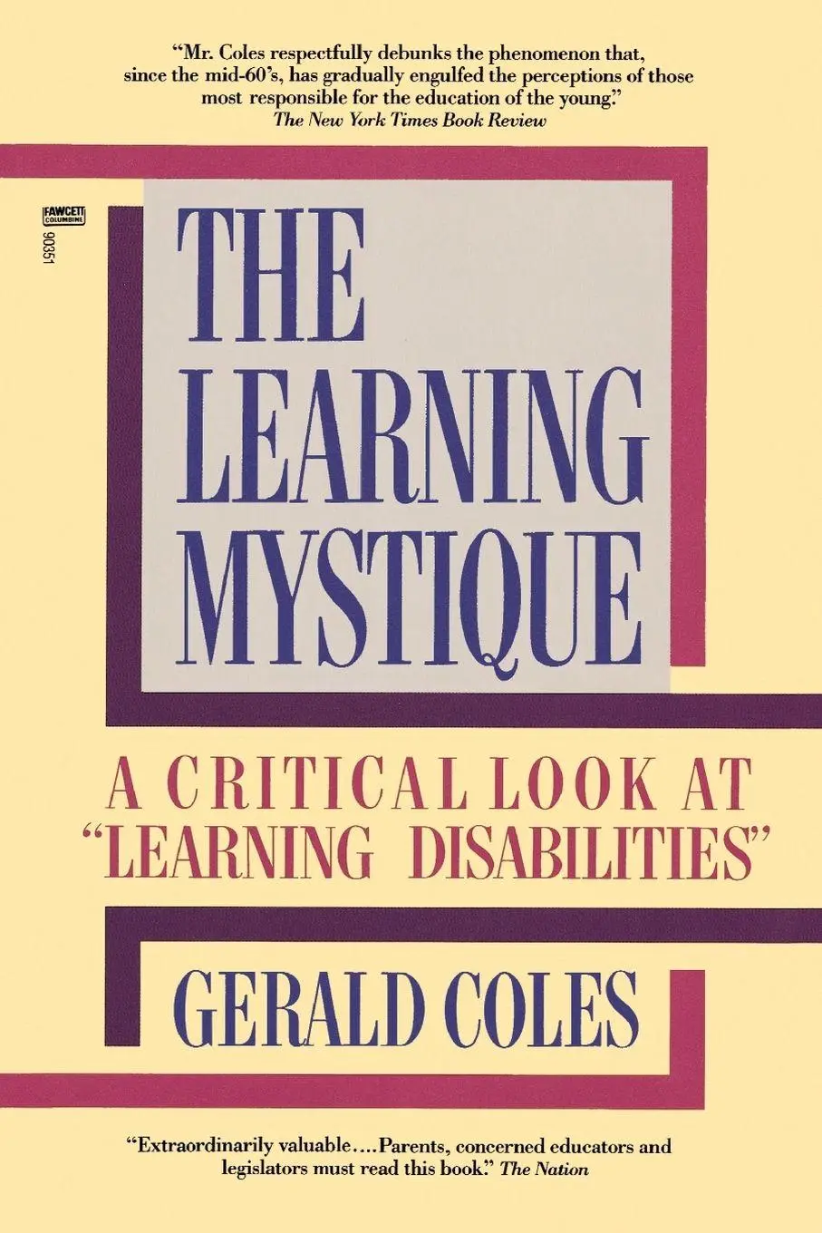 Cover: 9780449903513 | The Learning Mystique | A Critical Look at Learning Disabilities