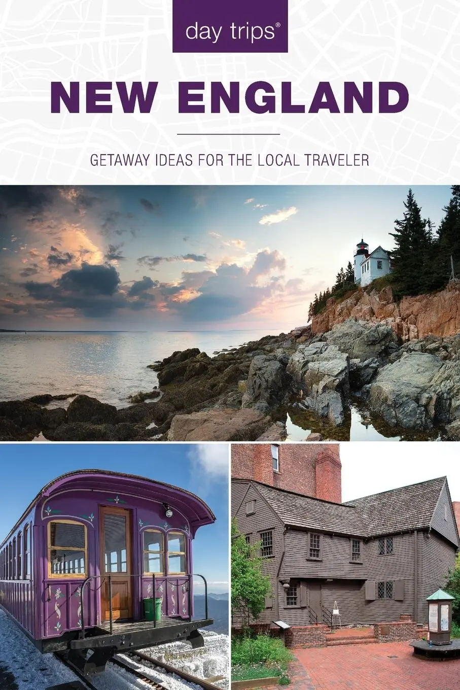 Cover: 9781493053513 | Day Trips® New England | Getaway Ideas For The Local Traveler | Olia