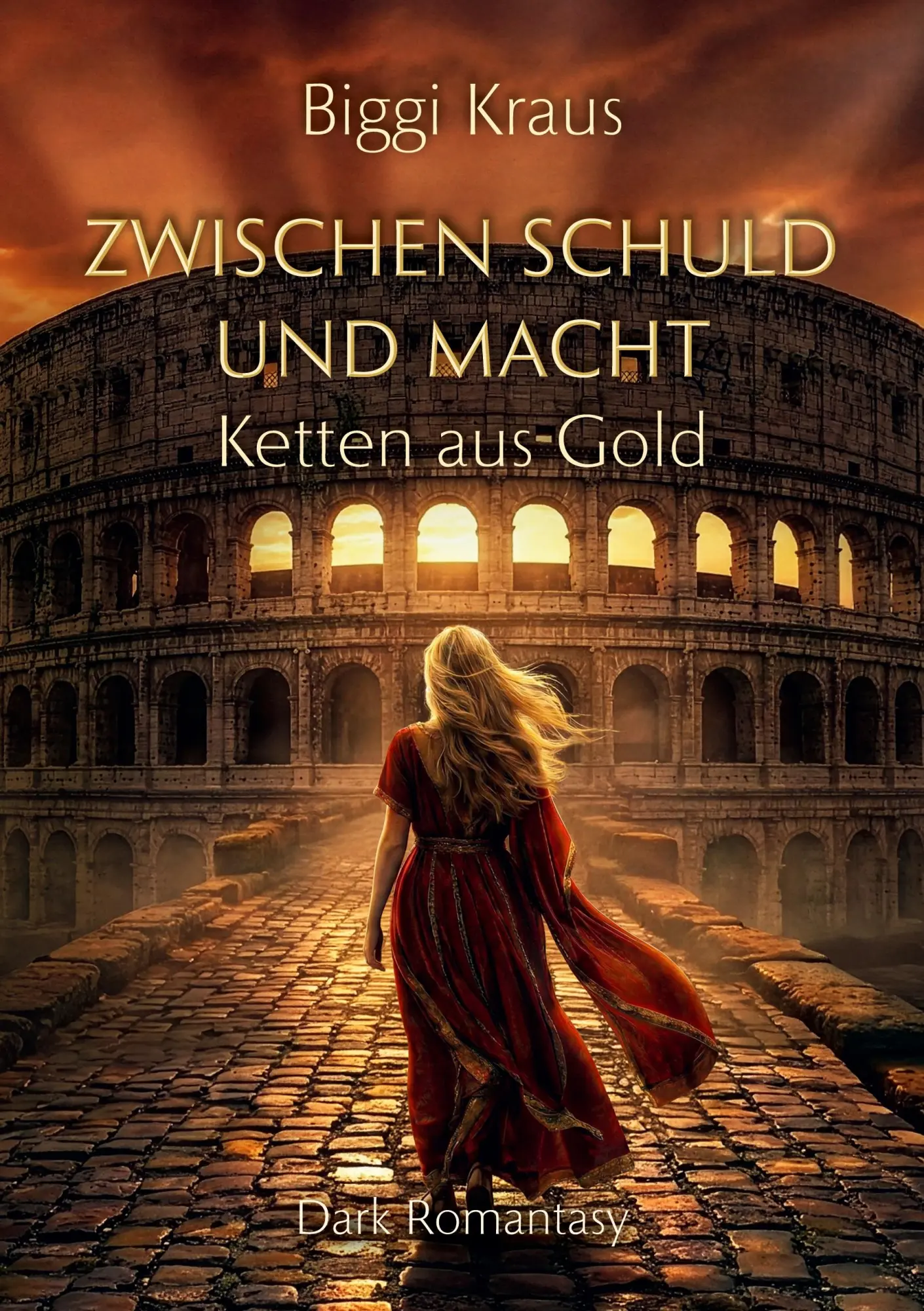Cover: 9783695743513 | Zwischen Schuld und Macht | Ketten aus Gold | Biggi Kraus | Buch