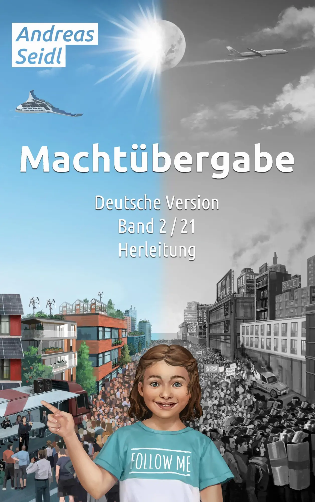 Cover: 9783756813513 | Machtübergabe - Herleitung | Band 2/21 Deutsche Version | Seidl | Buch