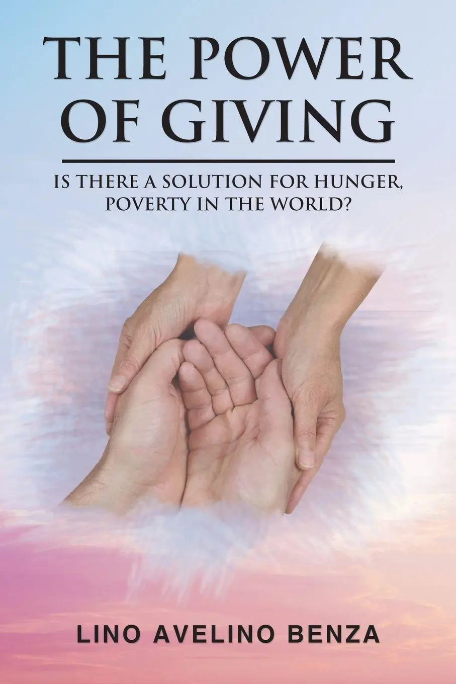Cover: 9781546293613 | The Power of Giving | Lino Avelino Benza | Taschenbuch | Englisch