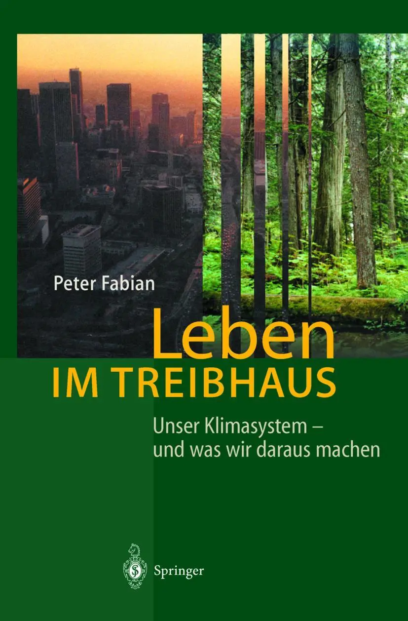 Cover: 9783540433613 | Leben im Treibhaus | Unser Klimasystem ¿ und was wir daraus machen