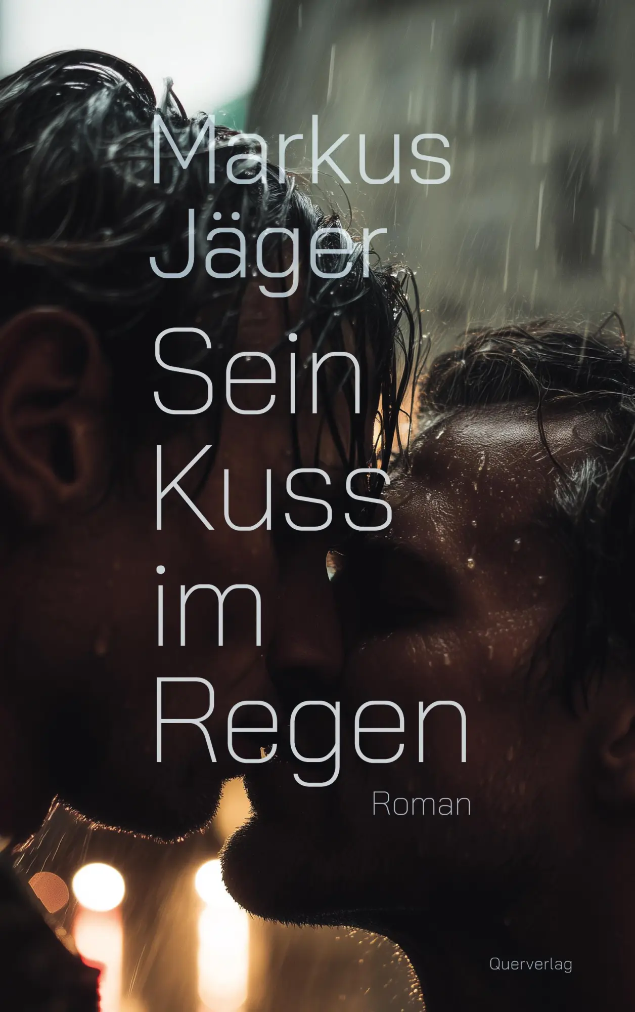 Cover: 9783896563613 | Sein Kuss im Regen | Roman | Markus Jäger | Taschenbuch | 256 S.