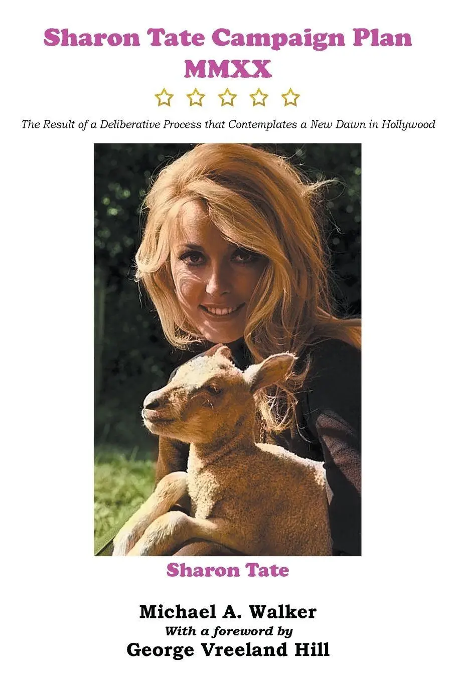 Cover: 9780999673713 | Sharon Tate Campaign Plan MMXX | Michael A. Walker | Taschenbuch