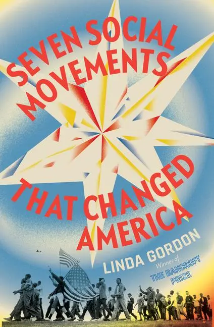 Cover: 9781631493713 | Seven Social Movements That Changed America | Linda Gordon | Buch