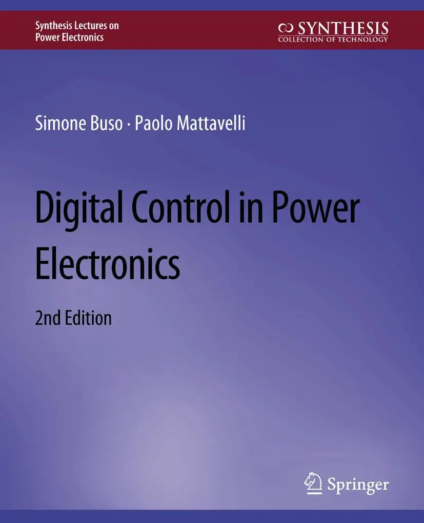Cover: 9783031013713 | Digital Control in Power Electronics, 2nd Edition | Mattavelli (u. a.)