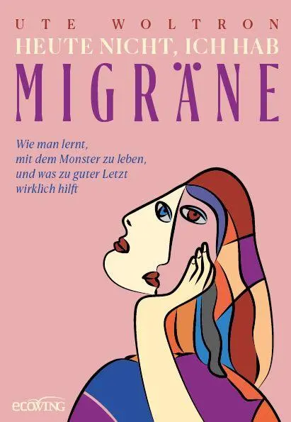 Cover: 9783711003713 | Heute nicht, ich hab Migräne | Ute Woltron | Buch | 192 S. | Deutsch