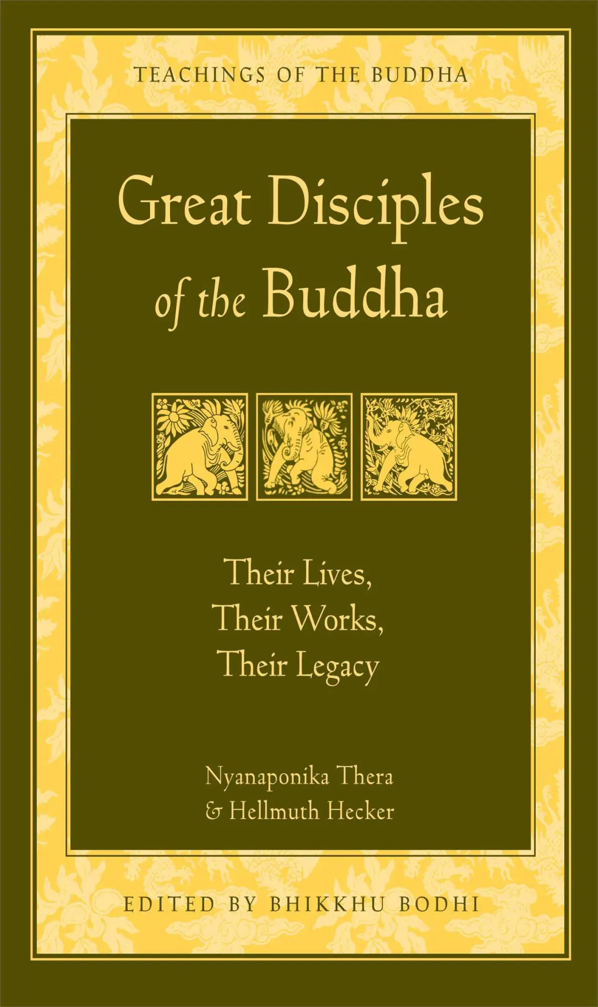 Cover: 9780861713813 | Great Disciples of the Buddha | Their Lives, Their Works. Their Legacy