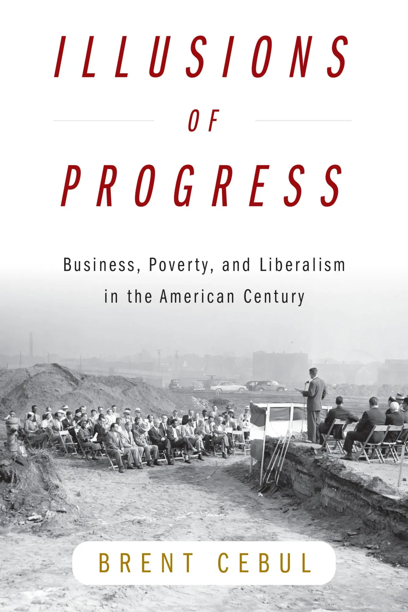Cover: 9781512823813 | Illusions of Progress | Brent Cebul | Buch | Gebunden | Englisch
