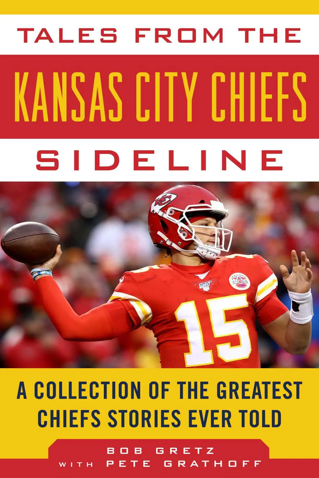 Cover: 9781683583813 | Tales from the Kansas City Chiefs Sideline | Bob Gretz (u. a.) | Buch