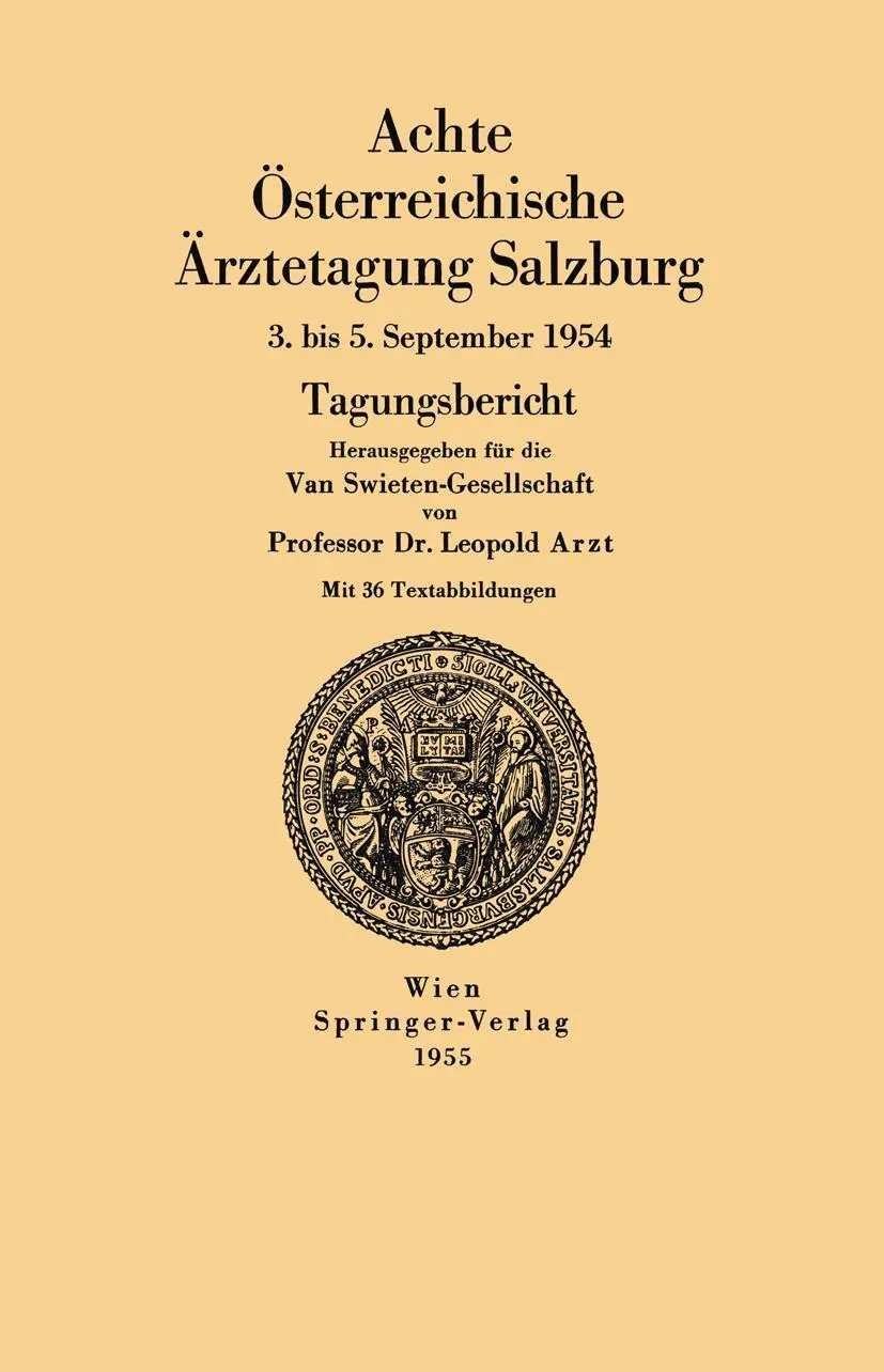 Achte Österreichische Ärztetagung Salzburg: 3. bis 5. September 1954 (German Edition) (Österreichische Ärztetagung, 8, Band 8)