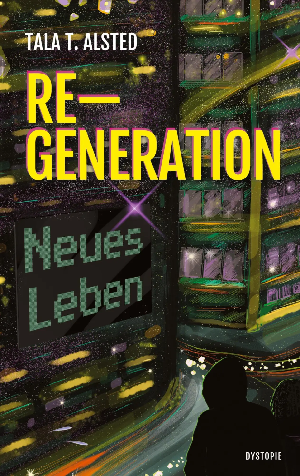 Cover: 9783347913813 | RE-GENERATION - Neues Leben | Tala T. Alsted | Taschenbuch | 372 S.