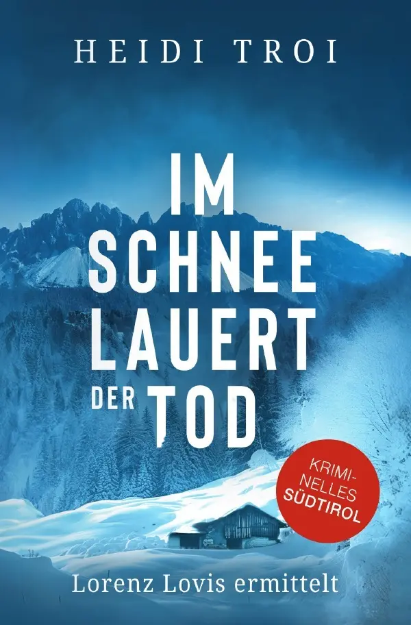 Cover: 9783565333813 | Im Schnee lauert der Tod | Lorenz Lovis ermittelt.DE | Heidi Troi