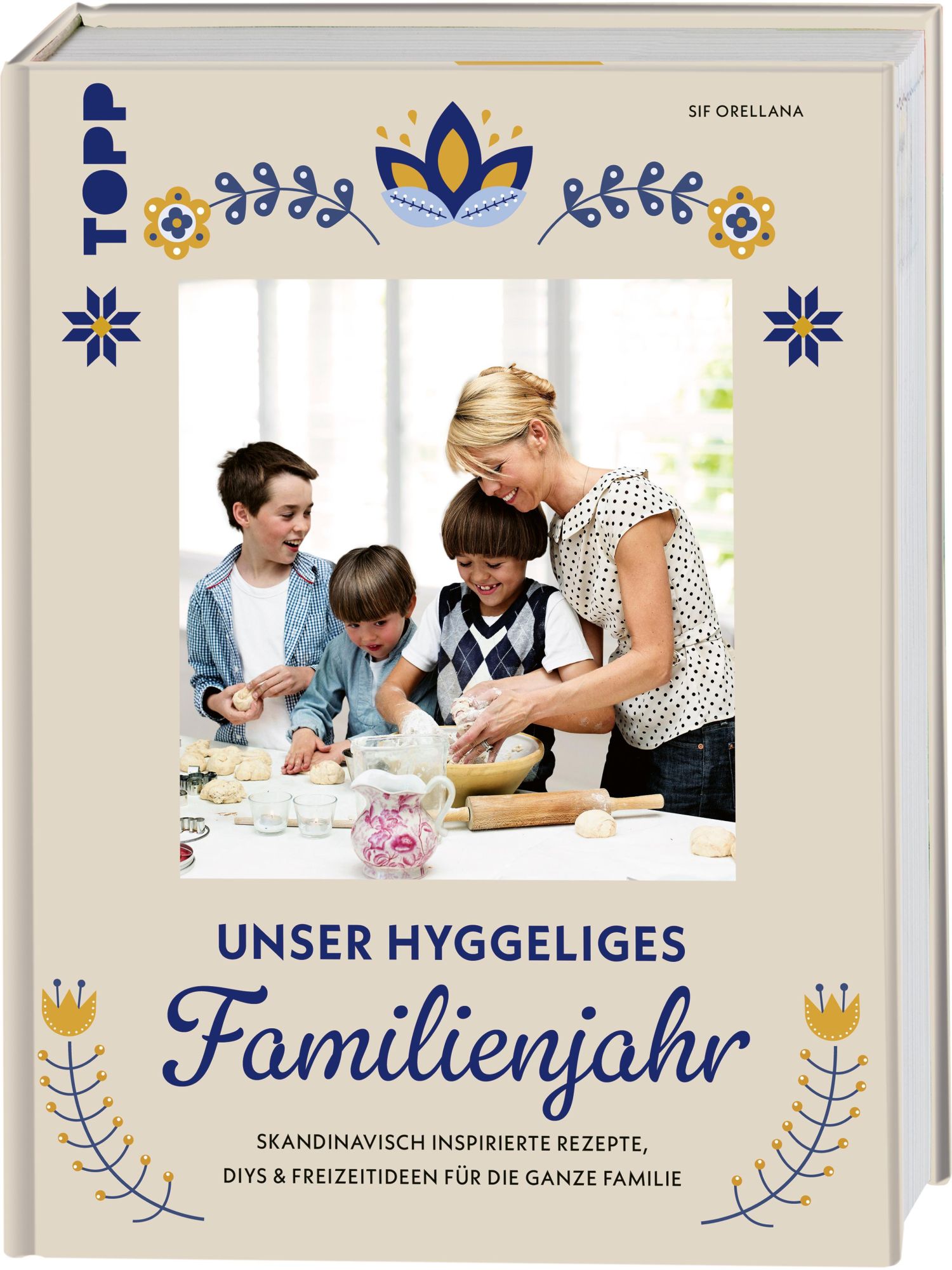 Cover: 9783735853813 | Unser hyggeliges Familienjahr | Sif Orellana | Buch | 160 S. | Deutsch