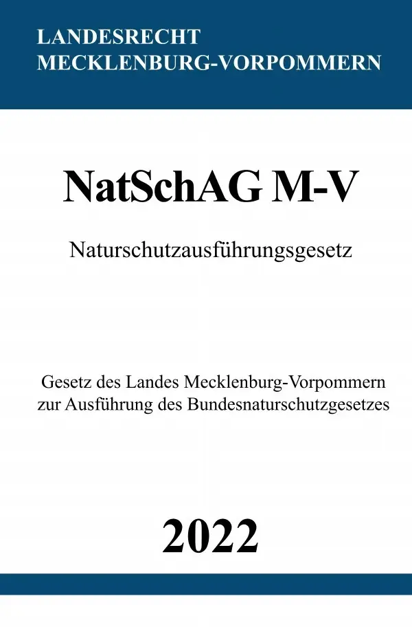 Cover: 9783754973813 | Naturschutzausführungsgesetz NatSchAG M-V 2022 | Ronny Studier | Buch