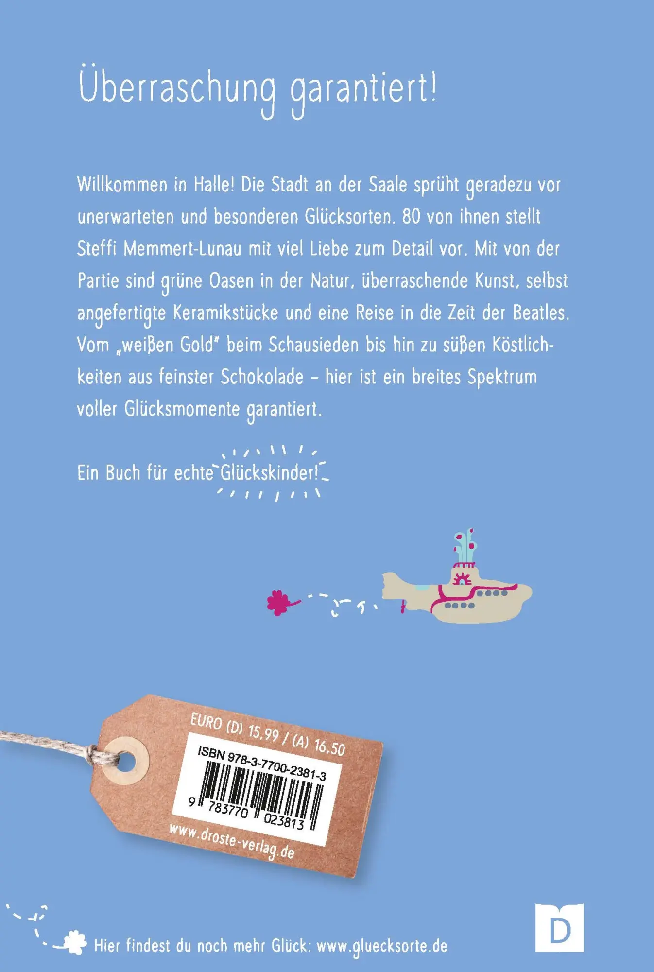 Rückseite: 9783770023813 | Glücksorte in Halle | Fahr hin &amp; werd glücklich | Steffi Memmert-Lunau