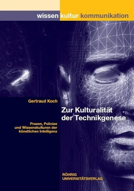 Cover: 9783861103813 | Zur Kulturalität der Technikgenese | Gertraud Koch | Taschenbuch