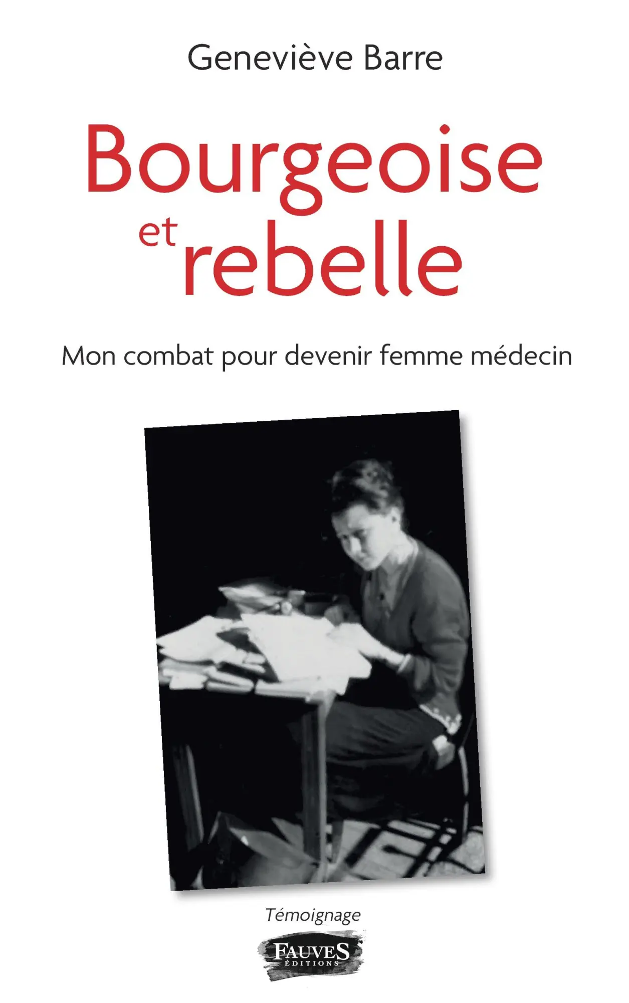 Cover: 9791030203813 | Bourgeoise et rebelle | Mon combat pour devenir femme médecin | Barre