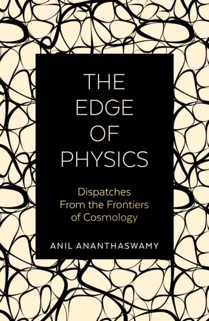 Cover: 9780715653913 | The Edge of Physics | Dispatches from the Frontiers of Cosmology