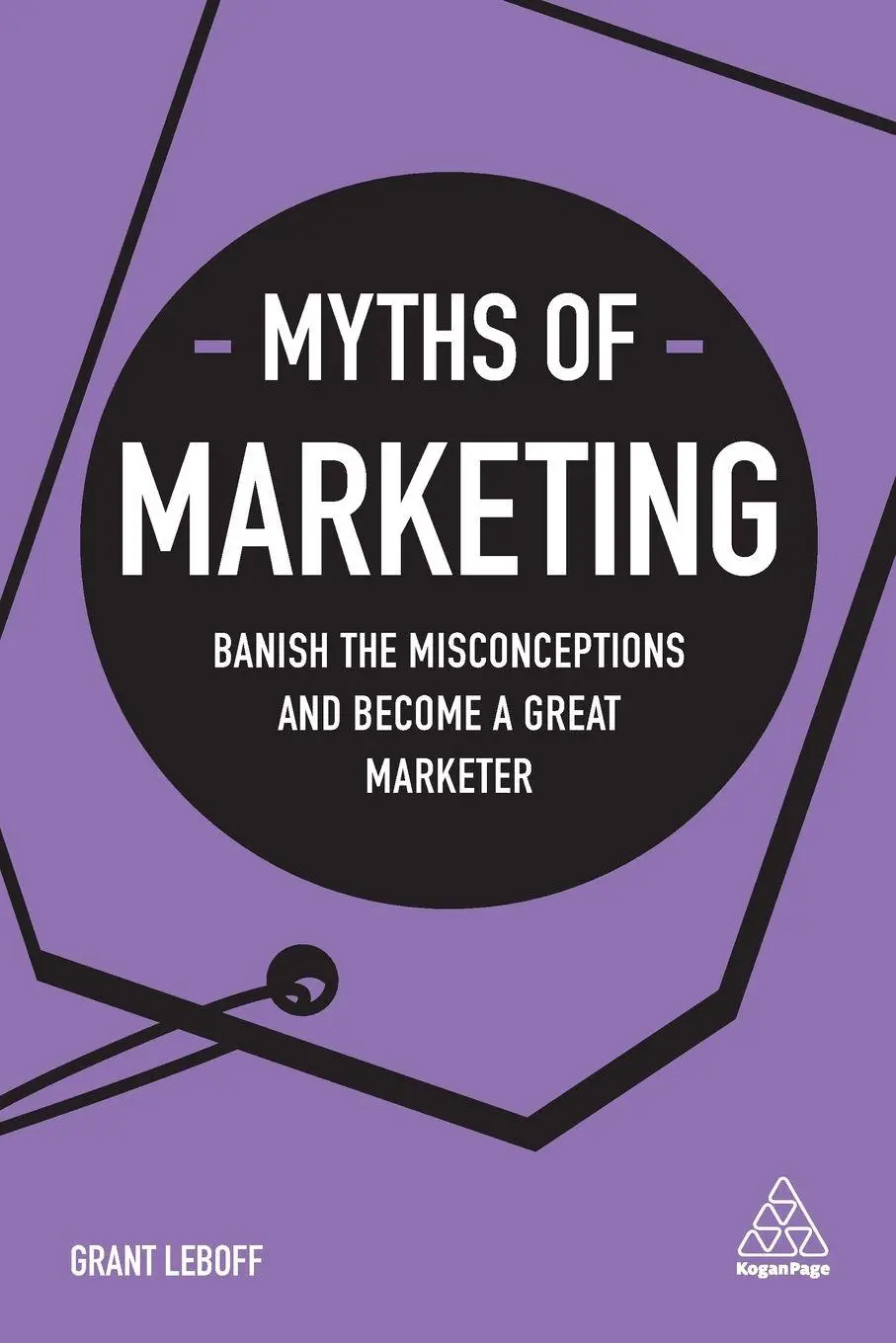 Cover: 9780749483913 | Myths of Marketing | Grant Leboff | Taschenbuch | Englisch | 2020