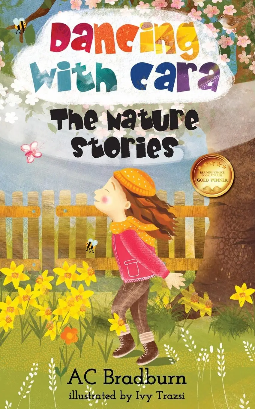 Cover: 9781990093913 | Dancing with Cara | The Nature Stories | Ac Bradburn | Taschenbuch
