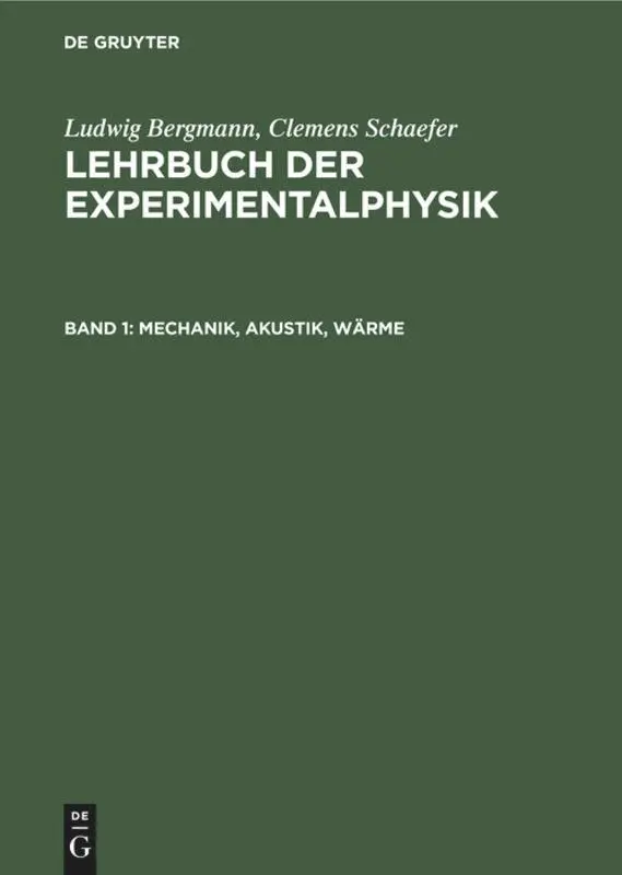 Cover: 9783110123913 | Mechanik, Akustik, Wärme | Ludwig/Schaefer, Clemens Bergmann | Buch
