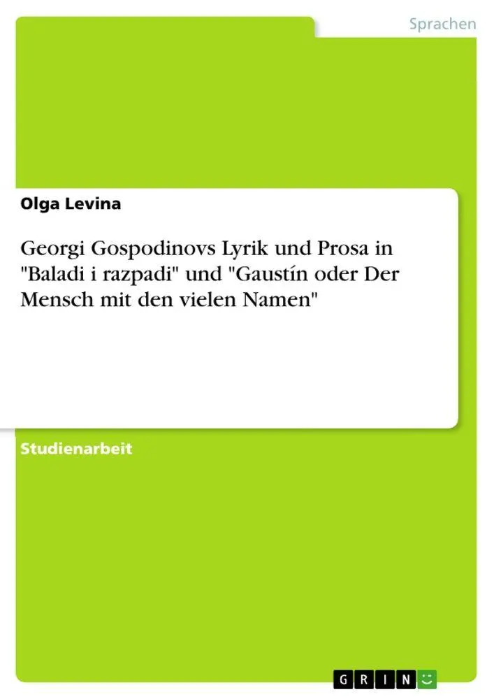 Cover: 9783640873913 | Georgi Gospodinovs Lyrik und Prosa in "Baladi i razpadi" und...