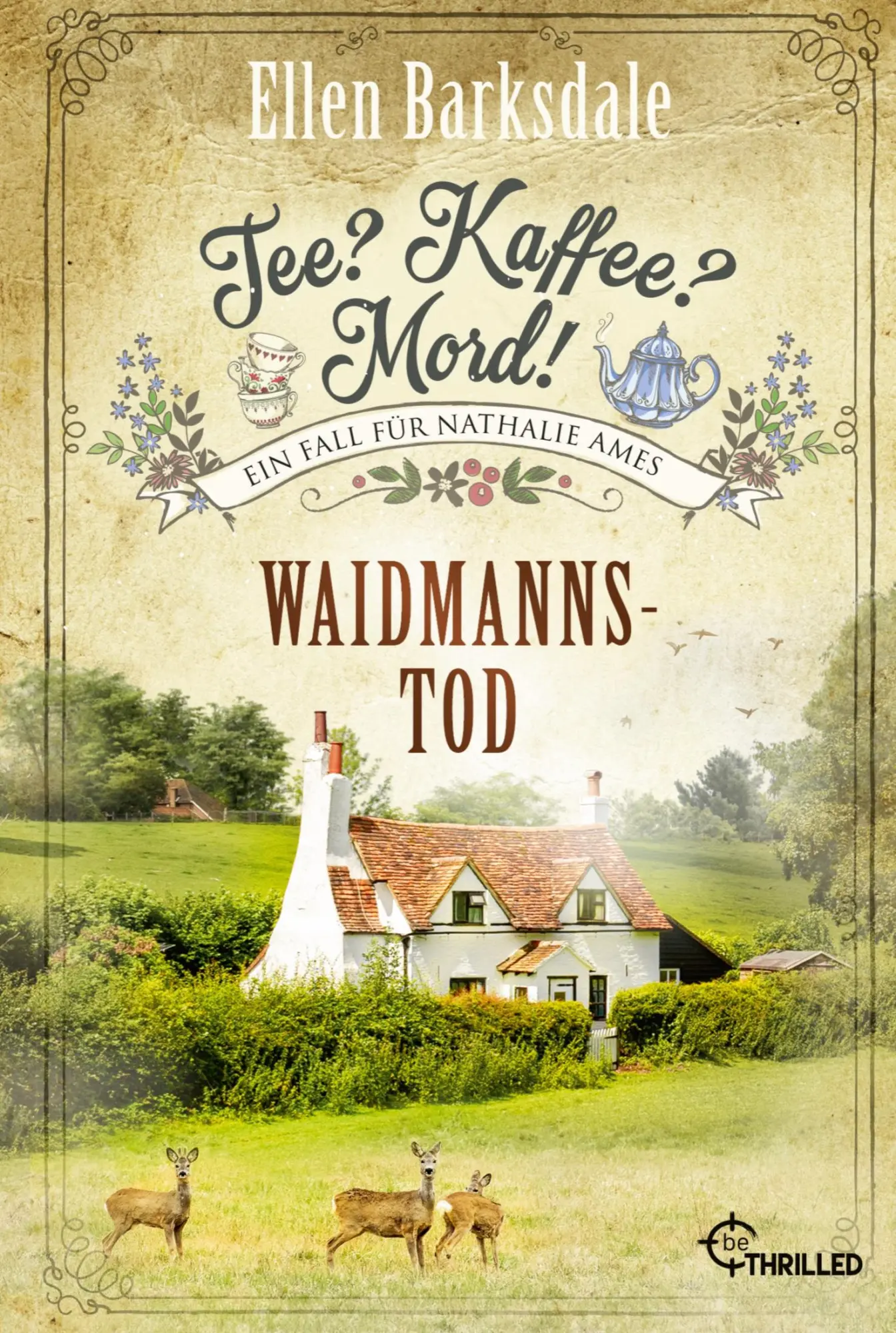 Cover: 9783741303913 | Tee? Kaffee? Mord! Waidmannstod | Ellen Barksdale | Taschenbuch | 2023 Cover: 9783741303913 | Tee? Kaffee? Mord! Waidmannstod | Ellen Barksdale | Taschenbuch | 2023