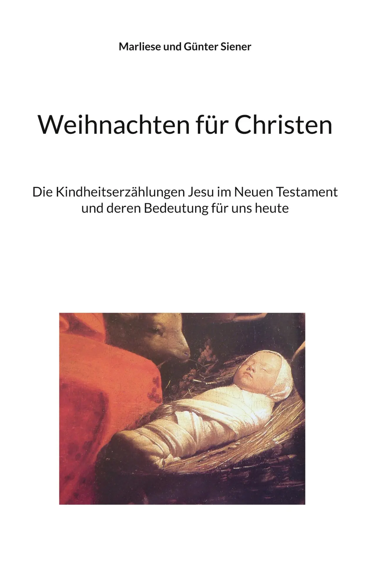 Cover: 9783756873913 | Weihnachten für Christen | Marliese Siener (u. a.) | Taschenbuch