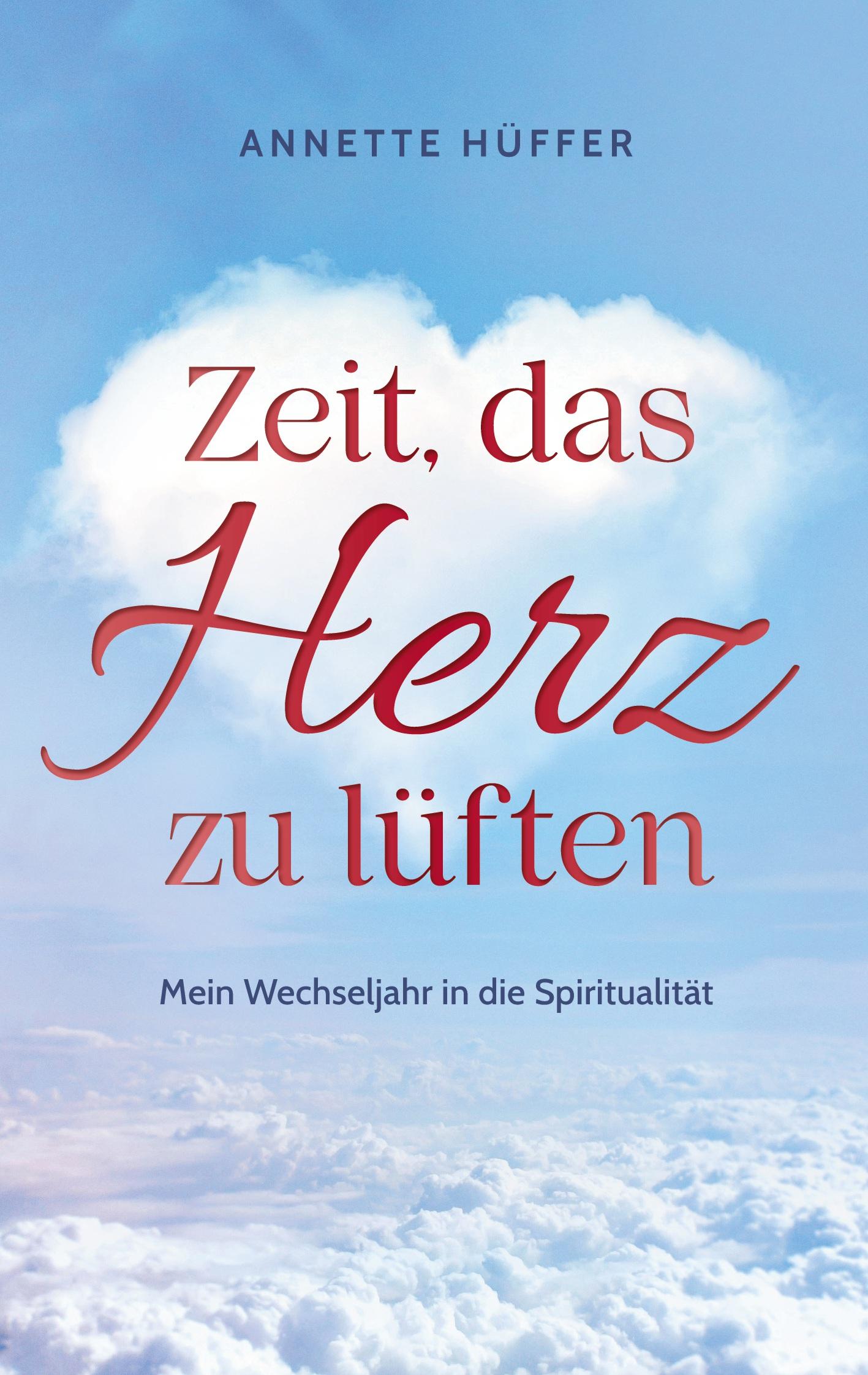 Cover: 9783769363913 | Zeit, das Herz zu lüften | Mein Wechseljahr in die Spiritualität