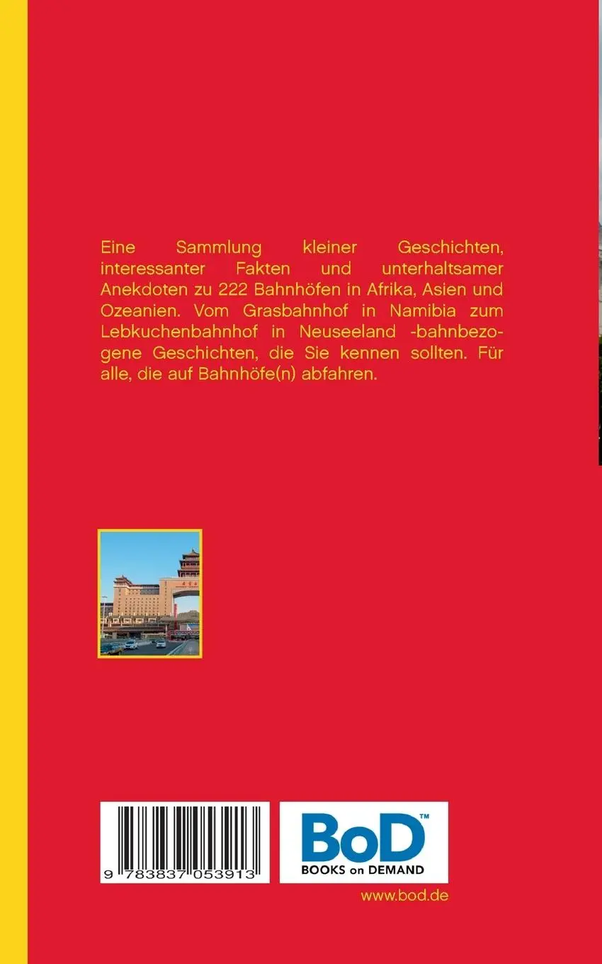 Rückseite: 9783837053913 | Der Lebkuchenbahnhof am Ende der Welt | Richard Deiss | Taschenbuch