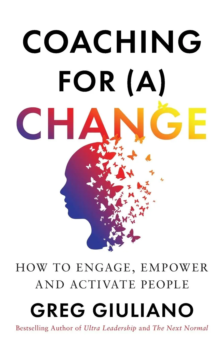 Cover: 9798991203913 | Coaching for (a) Change | How to Engage, Empower, and Activate People