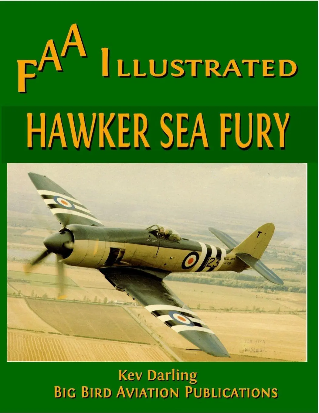 Cover: 9780955984013 | Hawker Sea Fury | Kev Darling | Taschenbuch | Kartoniert / Broschiert