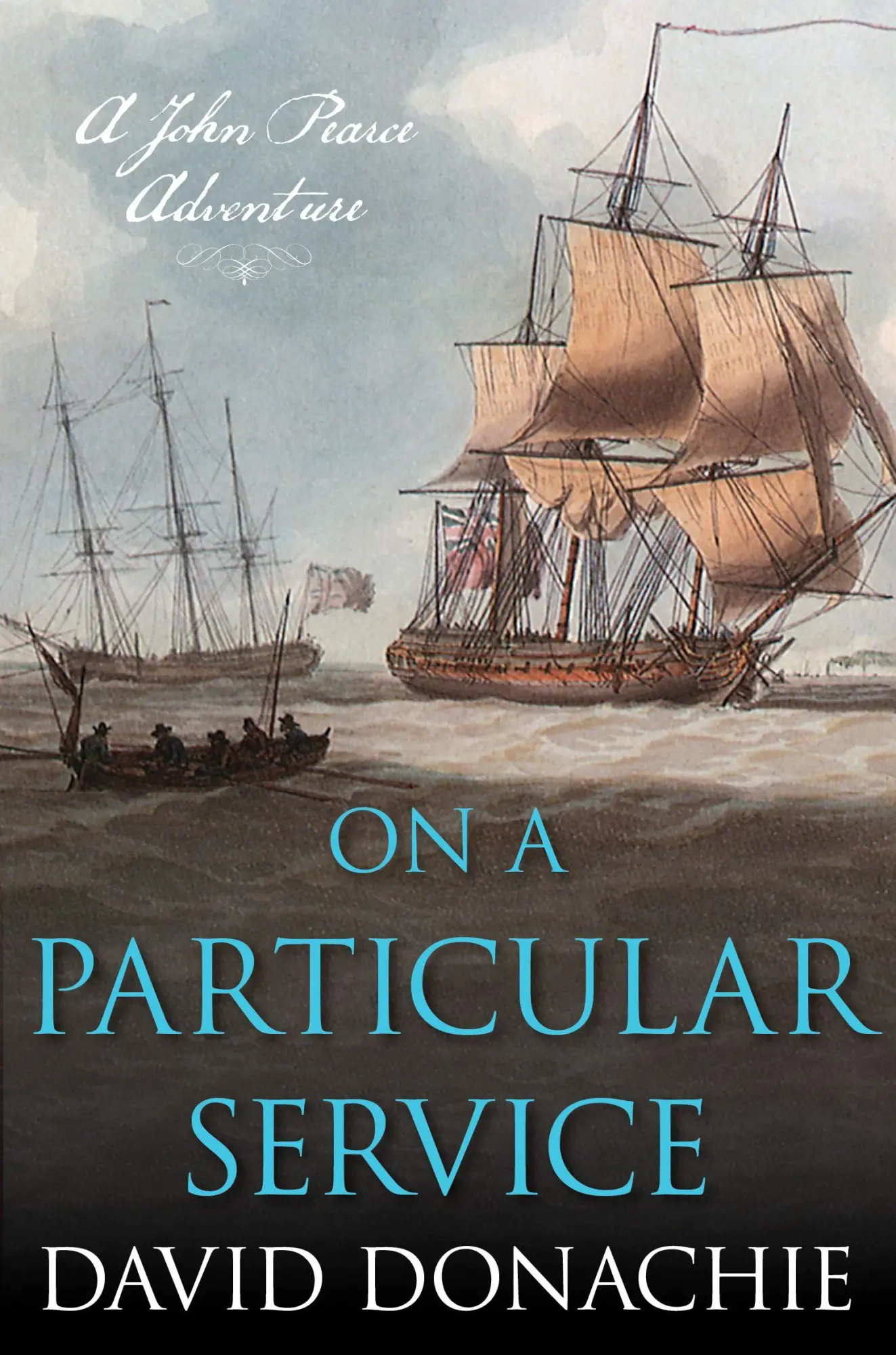 Cover: 9781493074013 | On a Particular Service | A John Pearce Adventure | David Donachie