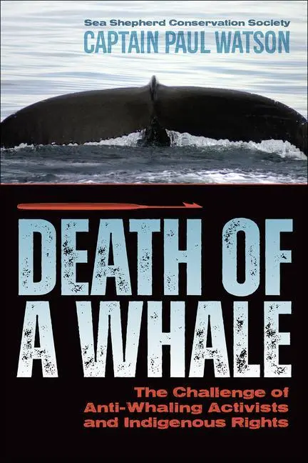 Cover: 9781570674013 | Death of a Whale | Captain Paul Watson | Taschenbuch | Englisch | 2021